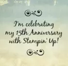 I'm celebrating my 15th anniversary with Stampin' Up! by Paula Cannon at www.vintageandfresh.com