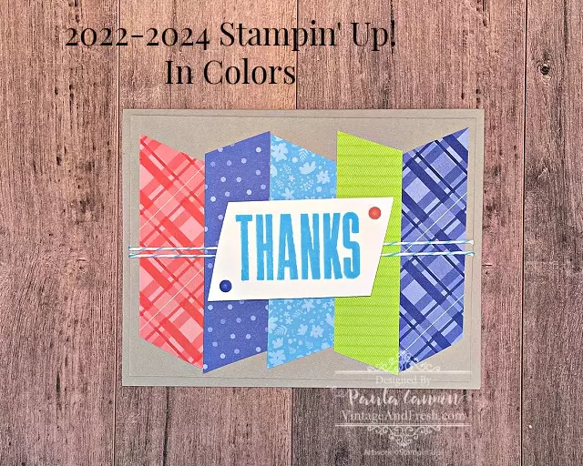 Card by Paula Cannon using the 2022-2024 In Colors from Stampin' Up! Biggest Wish stamp set and In Color designer series paper are featured. www.vintageandfresh.com